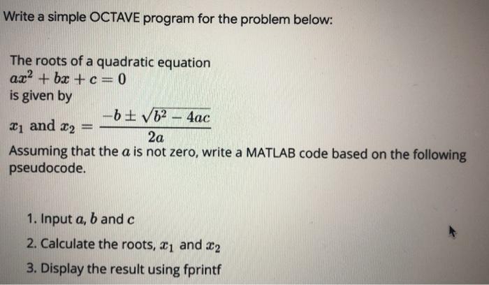 Solved Write a simple OCTAVE program for the problem below: | Chegg.com