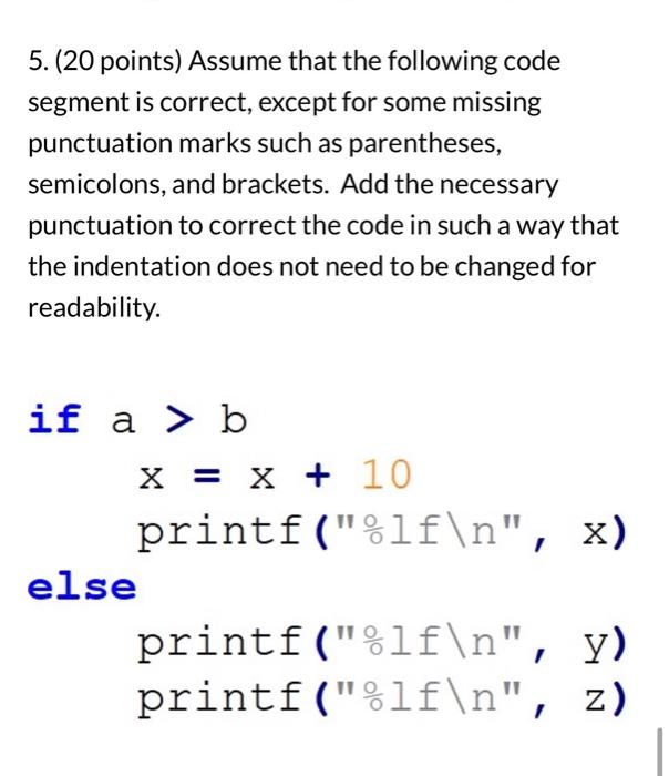 Solved 5. (20 points) Assume that the following code segment | Chegg.com