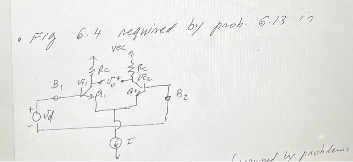 Solved D6.13 Design the basic BJT differential amplifier | Chegg.com