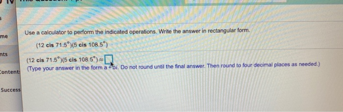 Solved Use a calculator to perform the indicated operations. | Chegg.com