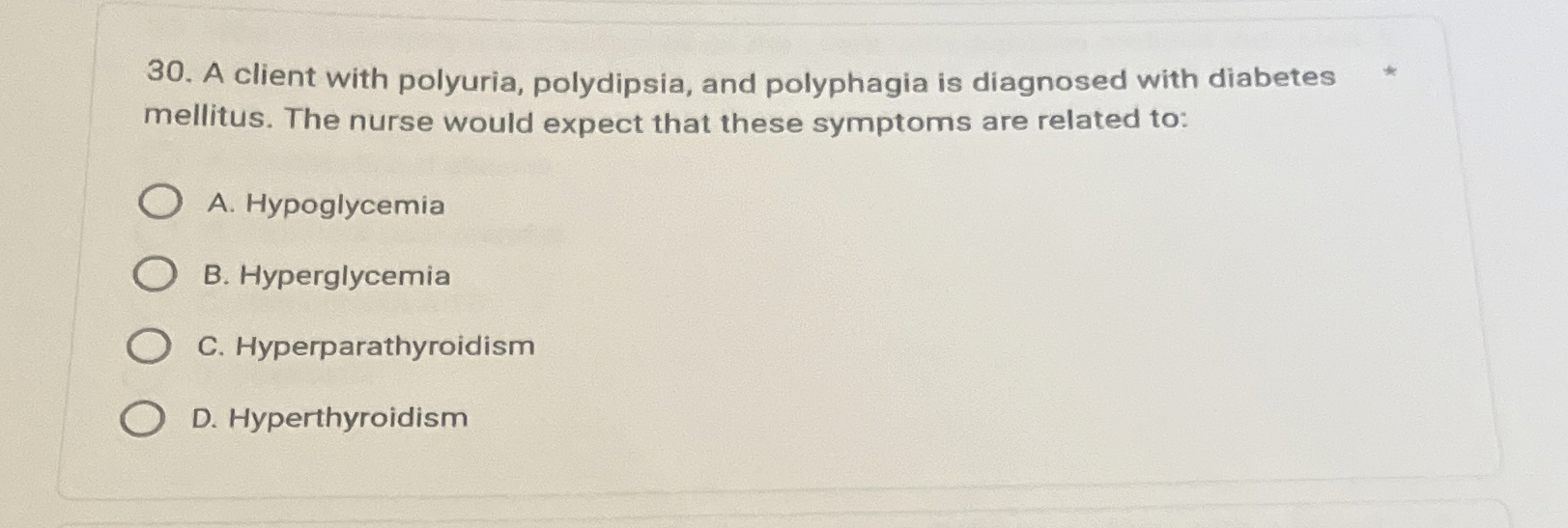 Solved A client with polyuria, polydipsia, and polyphagia is | Chegg.com
