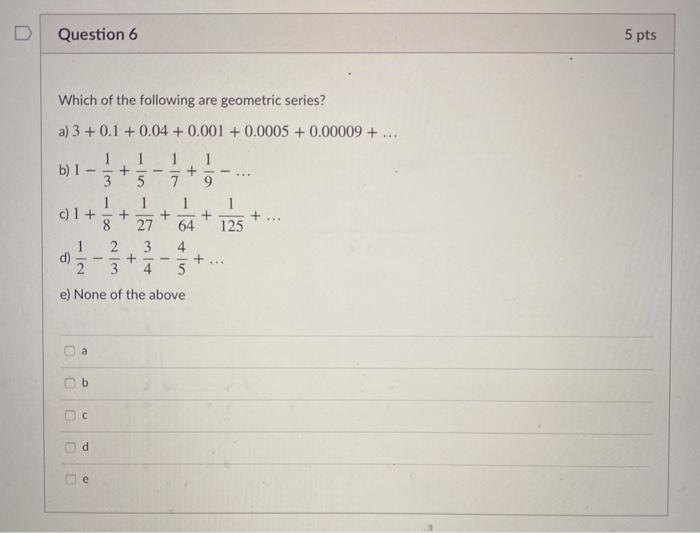 Solved Question 6 5 pts Which of the following are geometric | Chegg.com