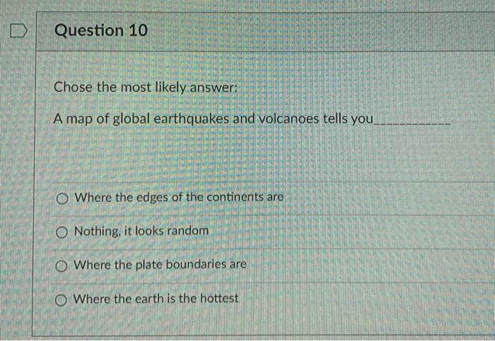 Solved Question 10 Chose the most likely answer: A map of | Chegg.com