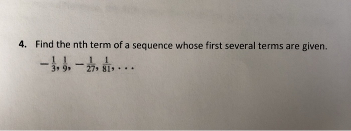 Solved 4. Find the nth term of a sequence whose first | Chegg.com