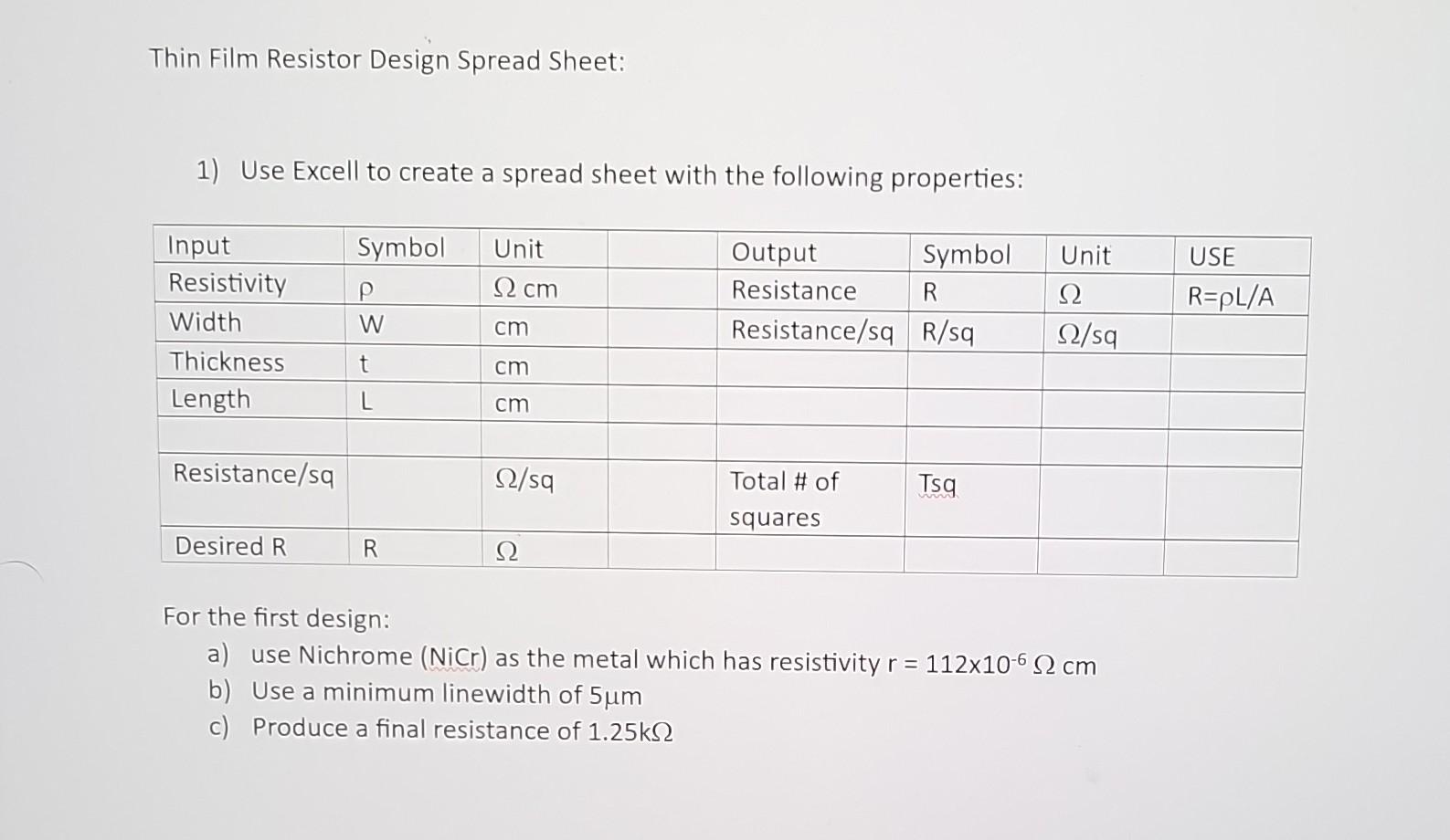 Solved Thin Film Resistor Design Spread Sheet 1) Use Excell