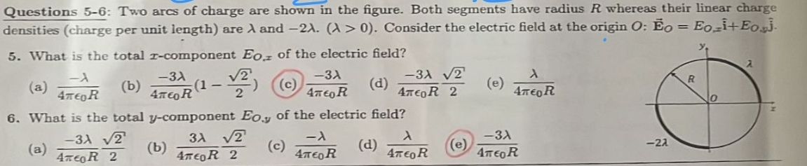 Solved Questions 5-6: Two arcs of charge are shown in the | Chegg.com