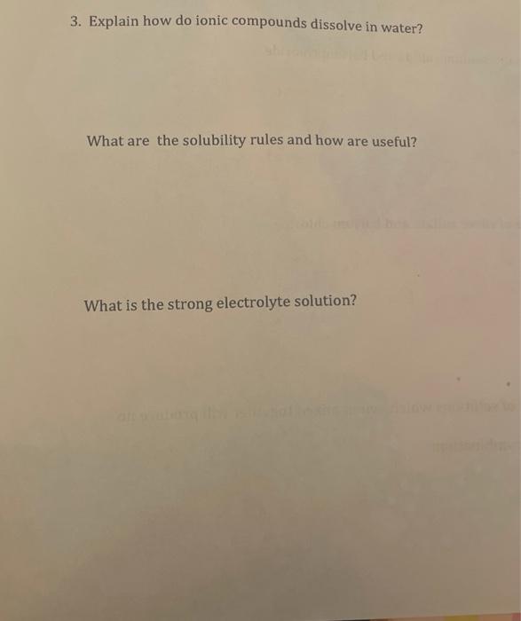 Solved 3. Explain how do ionic compounds dissolve in | Chegg.com
