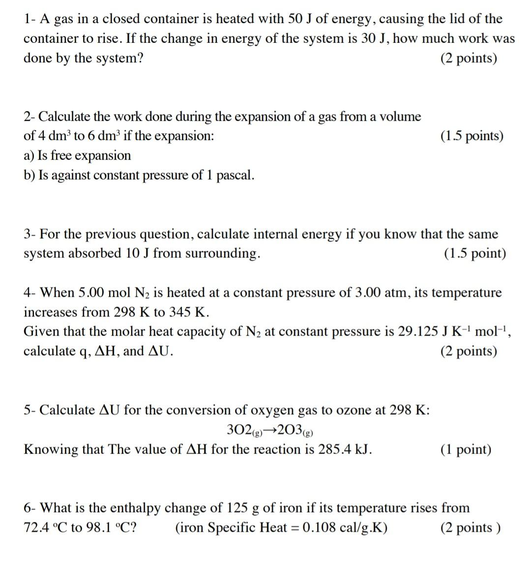 Solved 1- A gas in a closed container is heated with 50 J of 