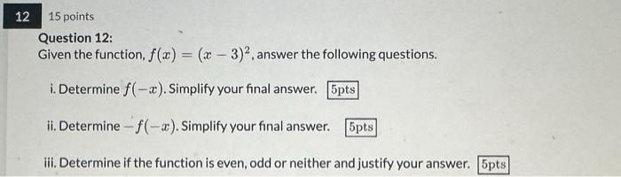 Solved Question 12: Given the function, f(x)=(x−3)2, answer | Chegg.com