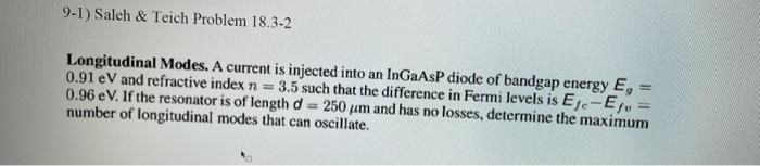 Solved 91) Saleh & Teich Problem 18.32 Longitudinal Modes.