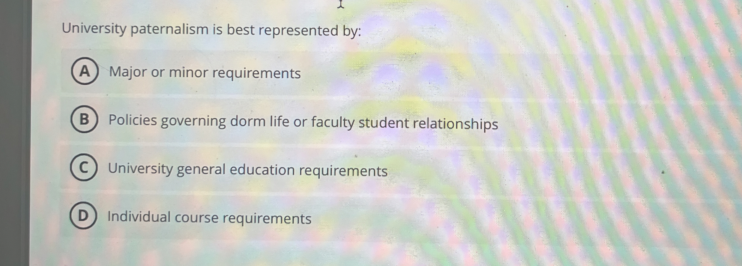 Solved University paternalism is best represented by:Major | Chegg.com