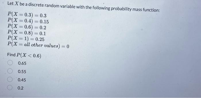 Solved Let X be a discrete random variable with the | Chegg.com