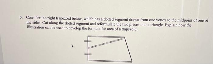 Solved 6. Consider the right trapezoid below, which has a | Chegg.com