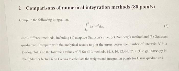 Solved 2 Comparisons of numerical integration methods ( 80 | Chegg.com