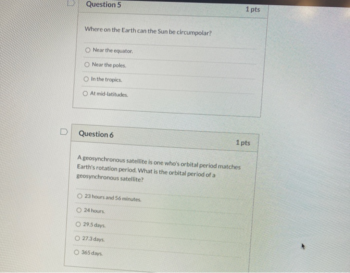 Solved Question 5 1 pts Where on the Earth can the Sun be | Chegg.com