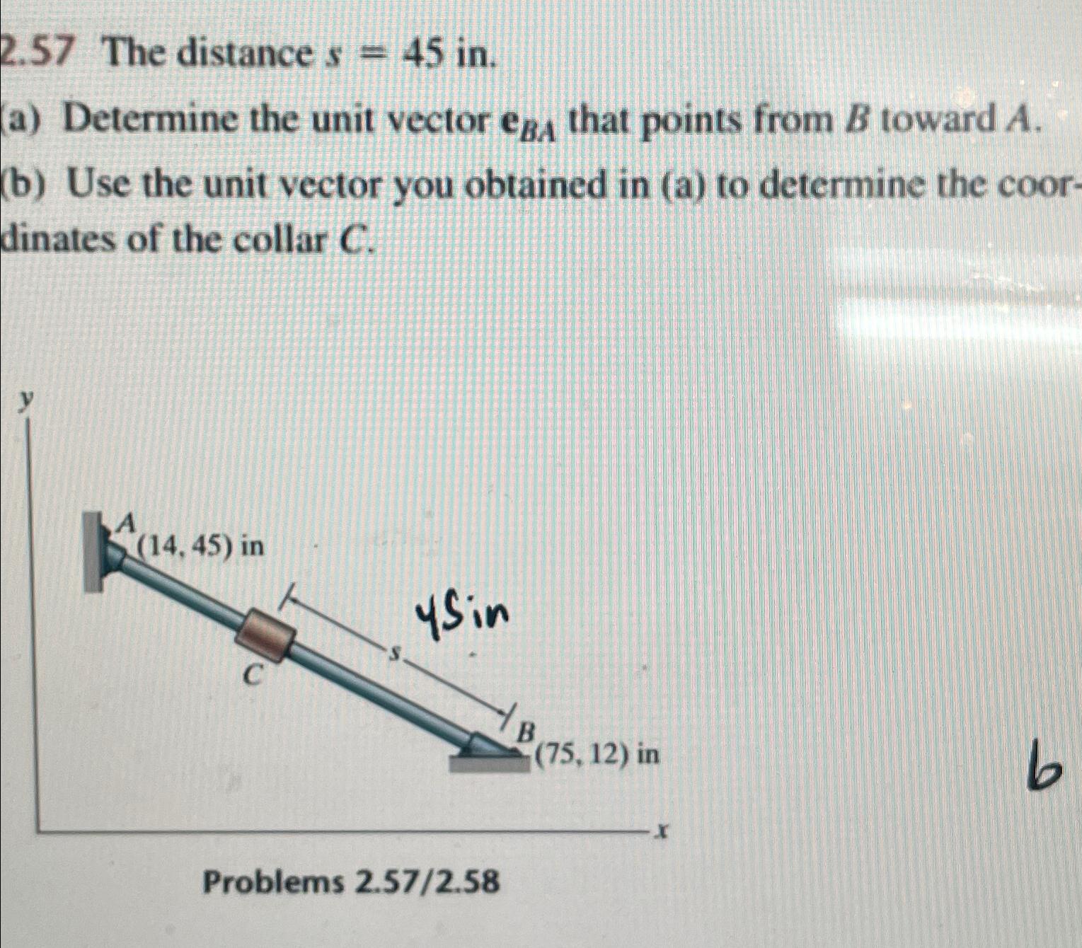 Solved 2.57 The distance s=45 in.\\n(a) Determine the unit | Chegg.com