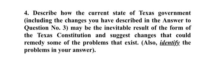 4. Describe How The Current State Of Texas Government | Chegg.com