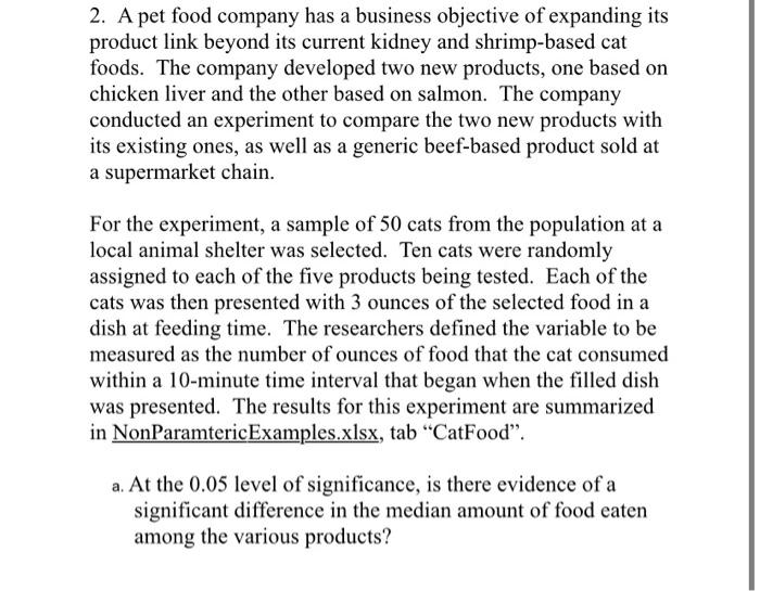 Solved 2. A pet food company has a business objective of