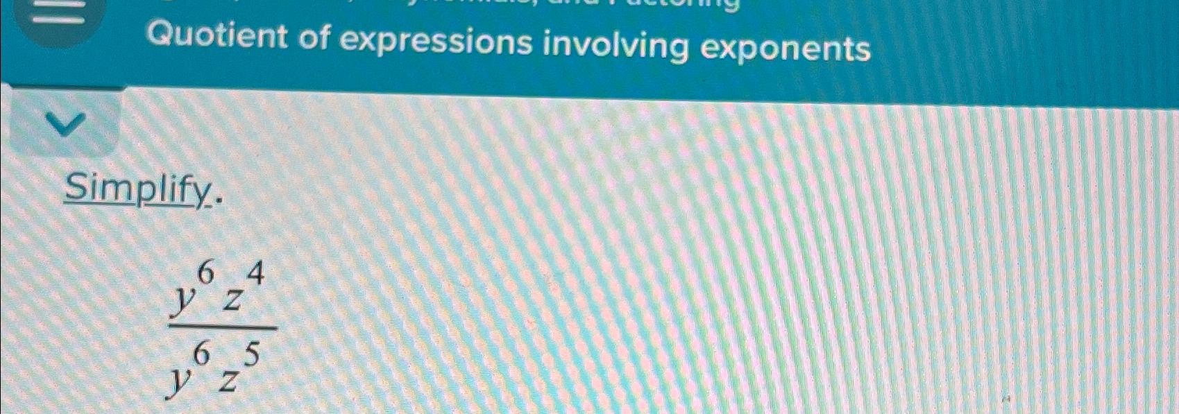 Solved Quotient Of Expressions Involving