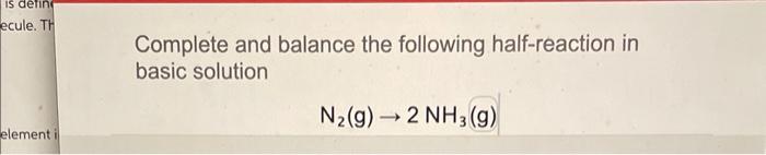 Solved Complete And Balance The Following Half-reaction In | Chegg.com