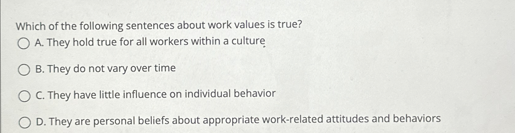 Solved Which of the following sentences about work values is | Chegg.com