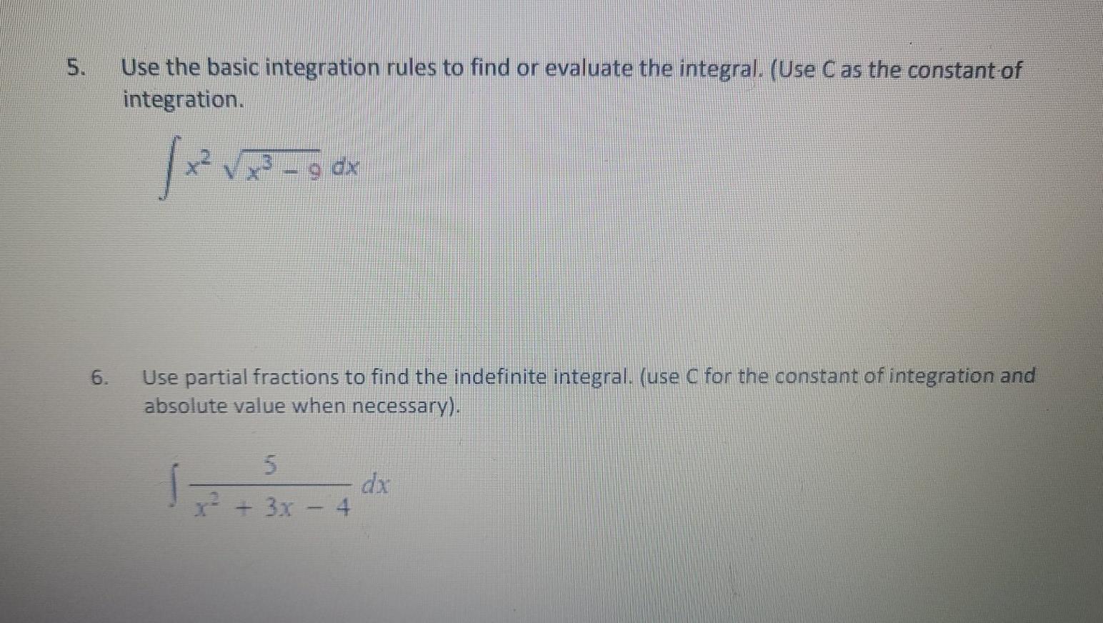 Solved 5. Use the basic integration rules to find or | Chegg.com