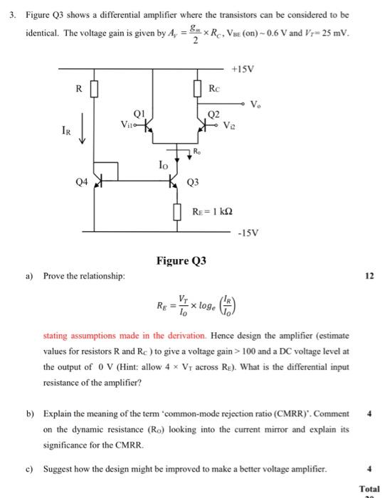 Solved 3. Figure Q3 shows a differential amplifier where the | Chegg.com