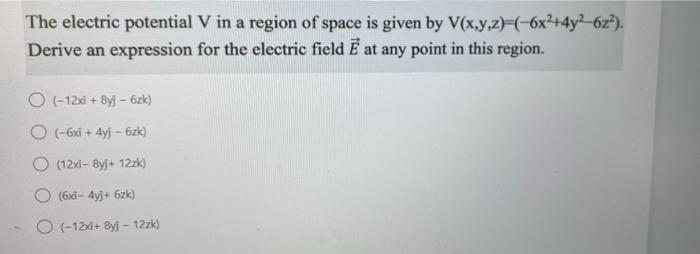 Solved The electric potential V in a region of space is | Chegg.com