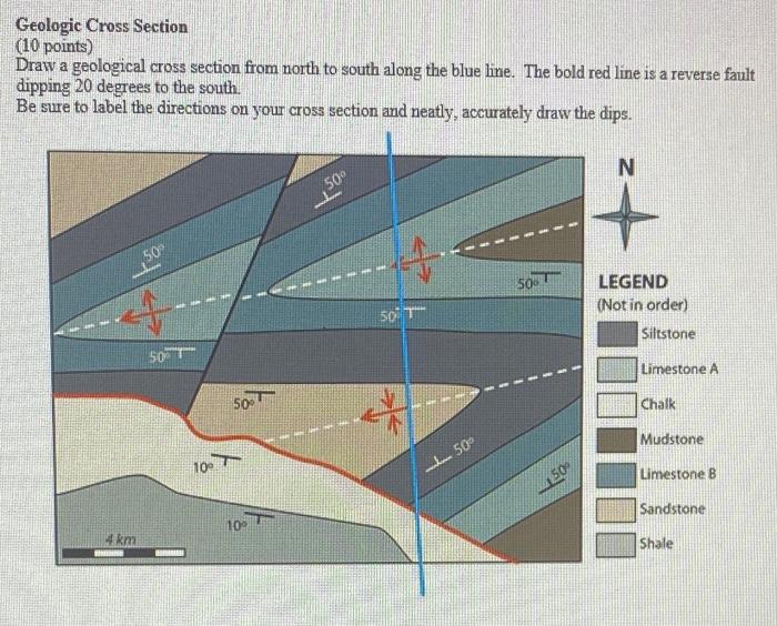 Geologic Cross Section
(10 points)
Draw a geological cross section from north to south along the blue line. The bold red line