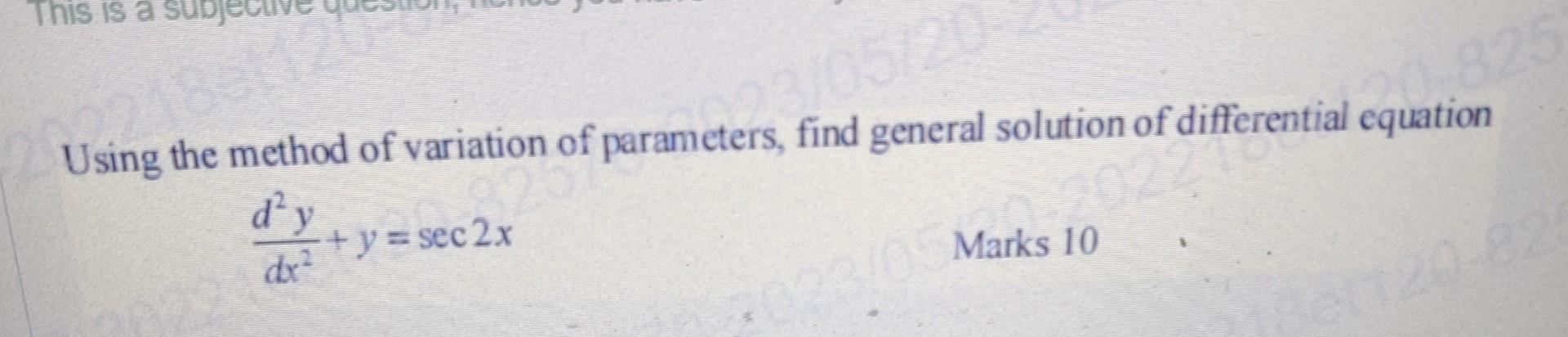 Solved Using the method of variation of parameters, find | Chegg.com