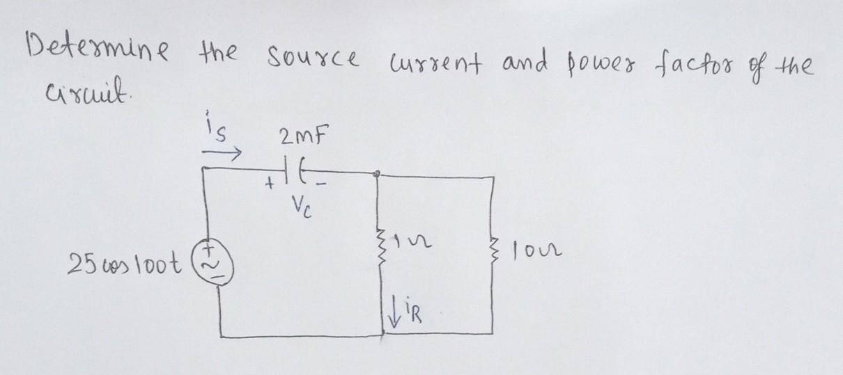 Solved Determine the source current and power factor of the | Chegg.com