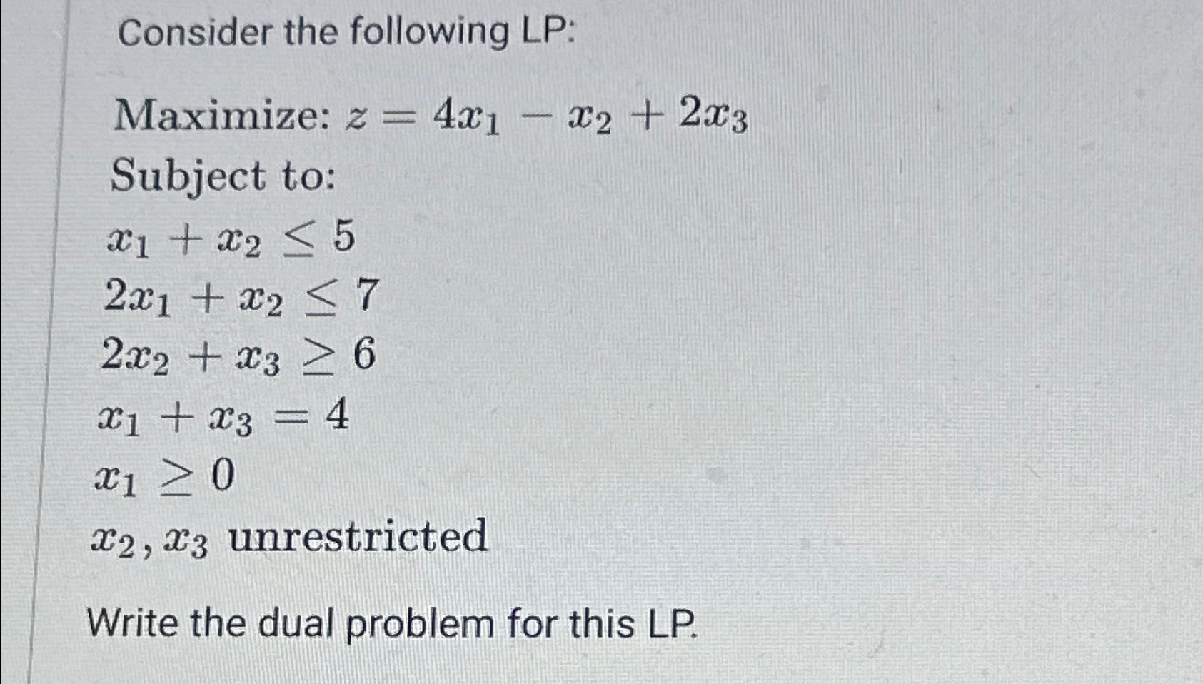 Solved Consider The Following LP:Maximize: | Chegg.com