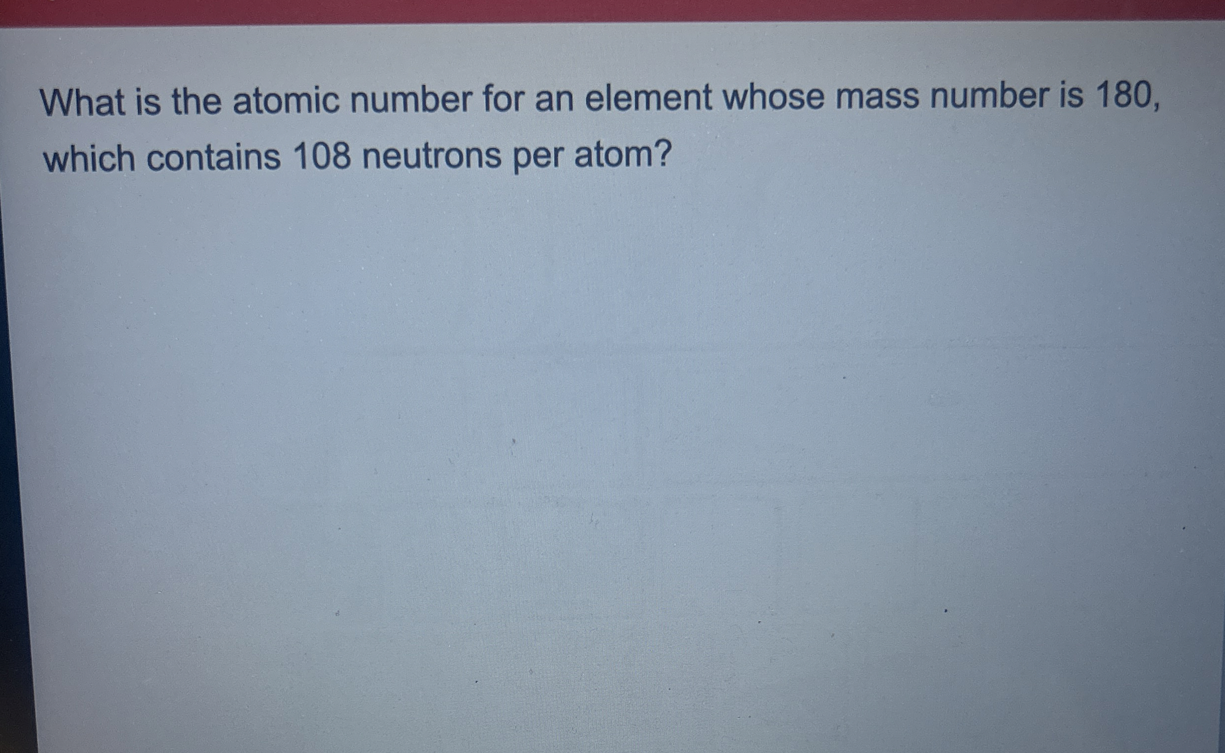 Solved What is the atomic number for an element whose mass