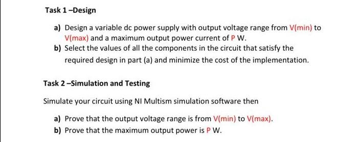 Solved Task 1-Design a) Design a variable dc power supply | Chegg.com