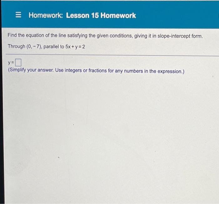 Solved Homework: Lesson 15 Homework Find the equation of the | Chegg.com