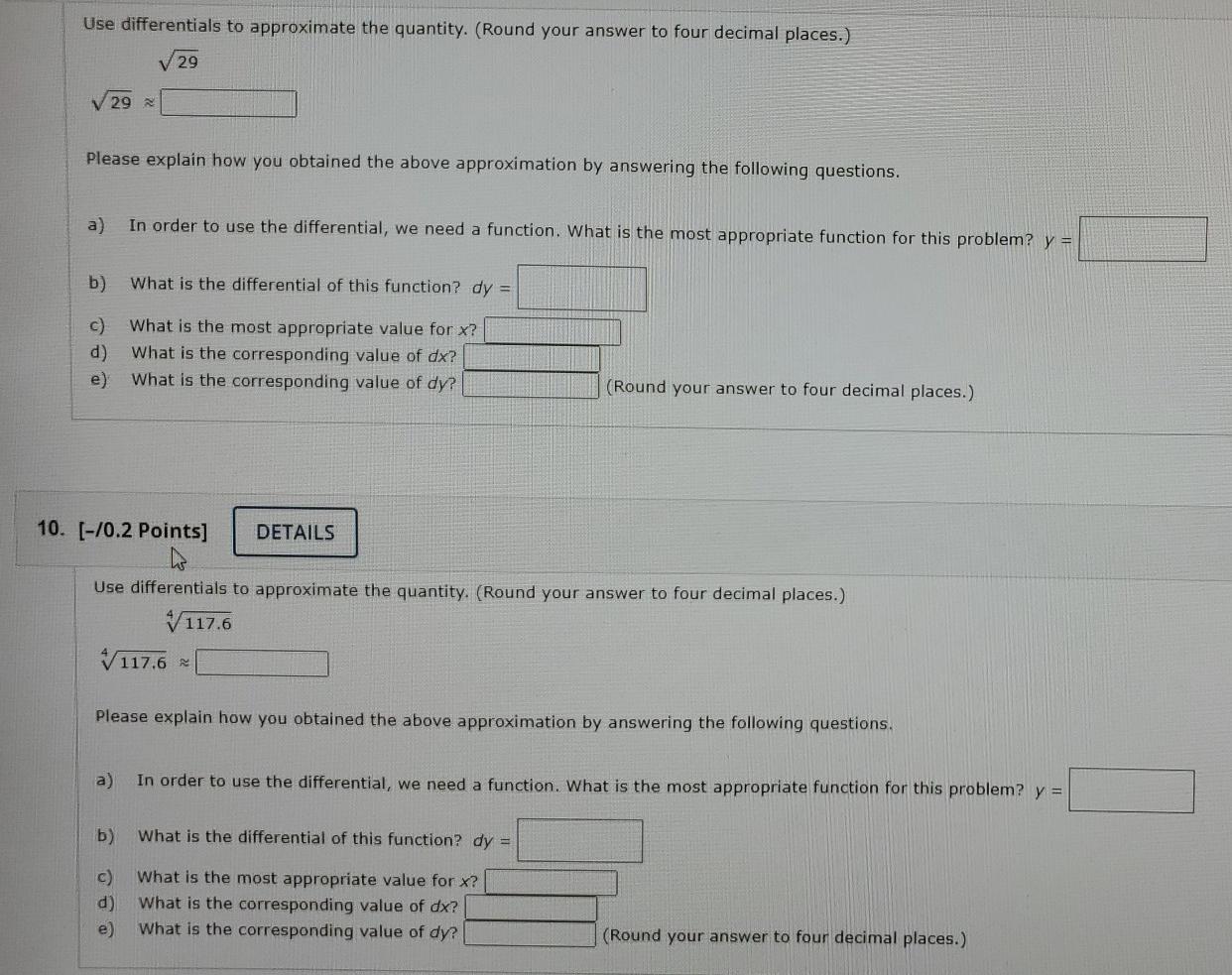 Solved Use differentials to approximate the quantity. (Round