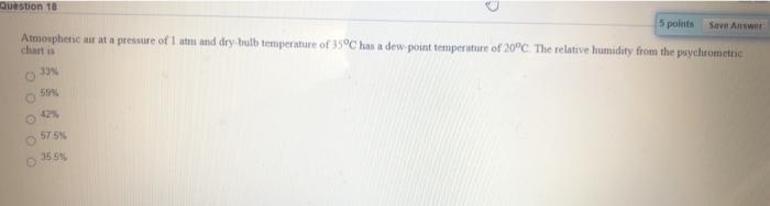 Solved Question 18 5 points Save Als Atmospheric at at a | Chegg.com