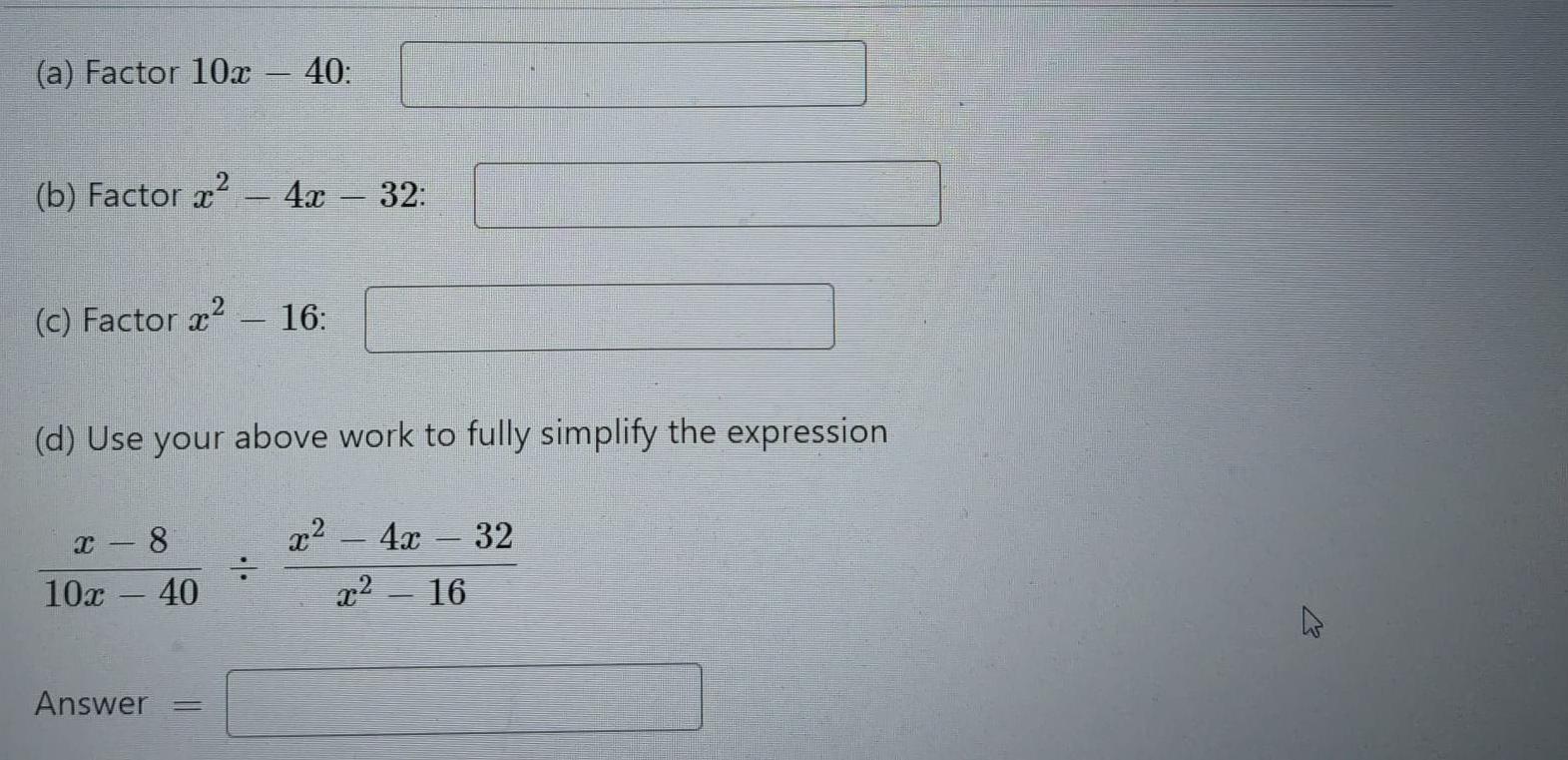 solved-a-factor-10x-40-2-b-factor-x-2-4x-32-c-factor-chegg