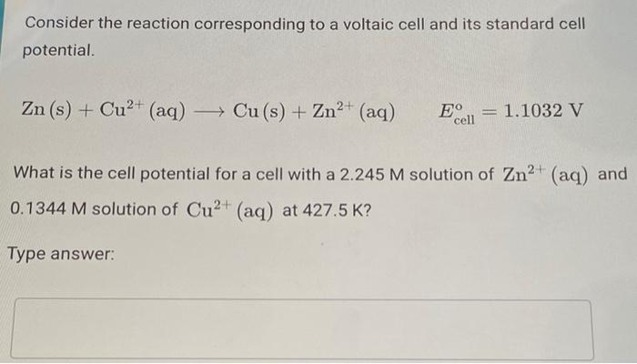 Solved Consider The Reaction Corresponding To A Voltaic Cell | Chegg.com