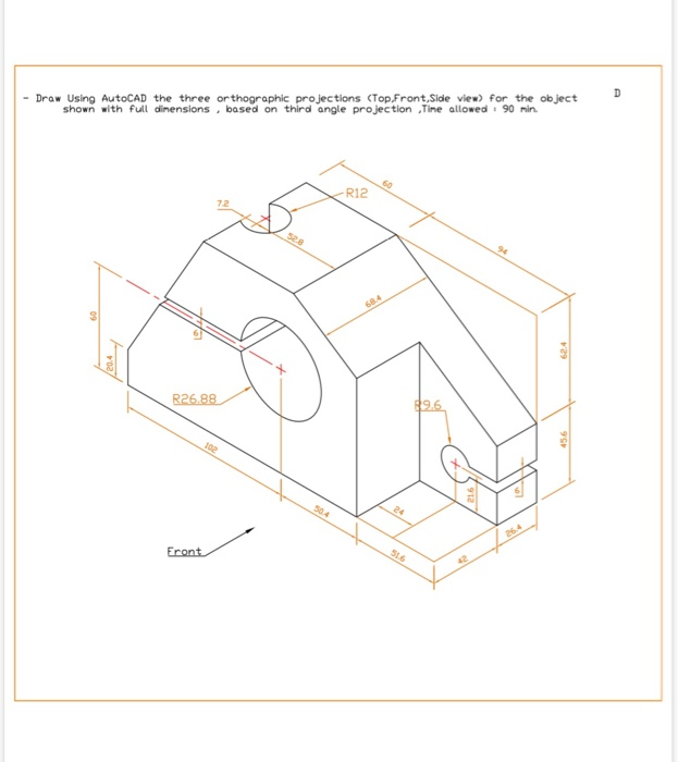 Solved - Drow Using AutoCAD the three orthographic | Chegg.com