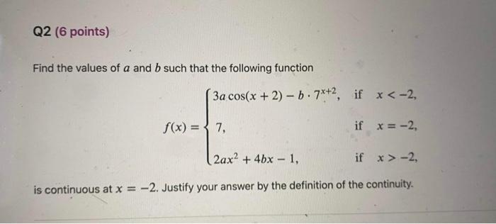 Solved Find The Values Of A And B Such That The Following | Chegg.com