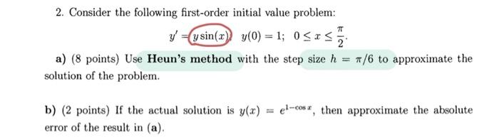 Solved 2. Consider the following first-order initial value | Chegg.com