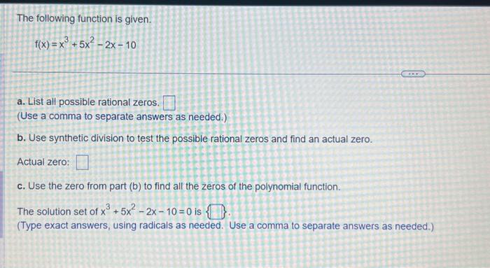 Solved The Following Function Is Given F X X3 5x2−2x−10 A