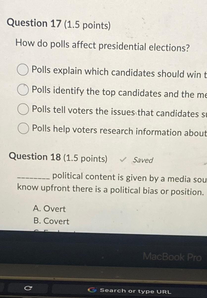 Question 17 (1.5 points)\\nHow do polls affect | Chegg.com