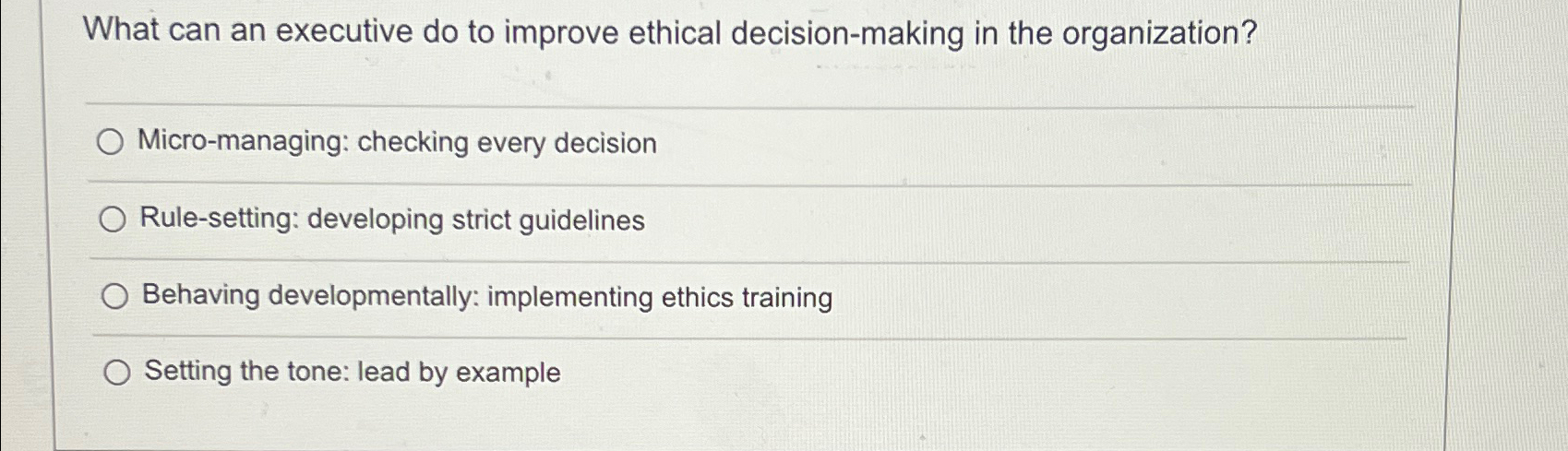 Solved What can an executive do to improve ethical | Chegg.com