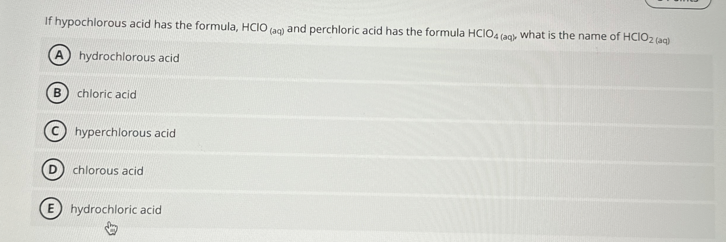 Solved If hypochlorous acid has the formula, HClO(aq) ﻿and | Chegg.com