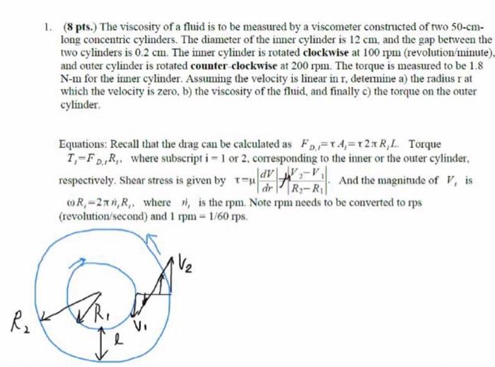 Solved 1. (8 pts. The viscosity of a fluid is to be measured | Chegg.com