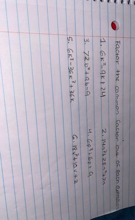 Solved Factor the common factor out of each expression 1. | Chegg.com