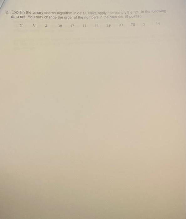 Solved 2. Explain the binary search algorithm in detail. | Chegg.com