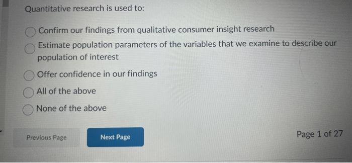 Solved Quantitative research is used to: Confirm our | Chegg.com